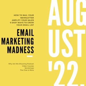 email marketing madness august 2022