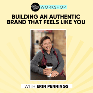 Image includes title of workshop and image of Erin Pennings holding a coffee cup smiling at the camera